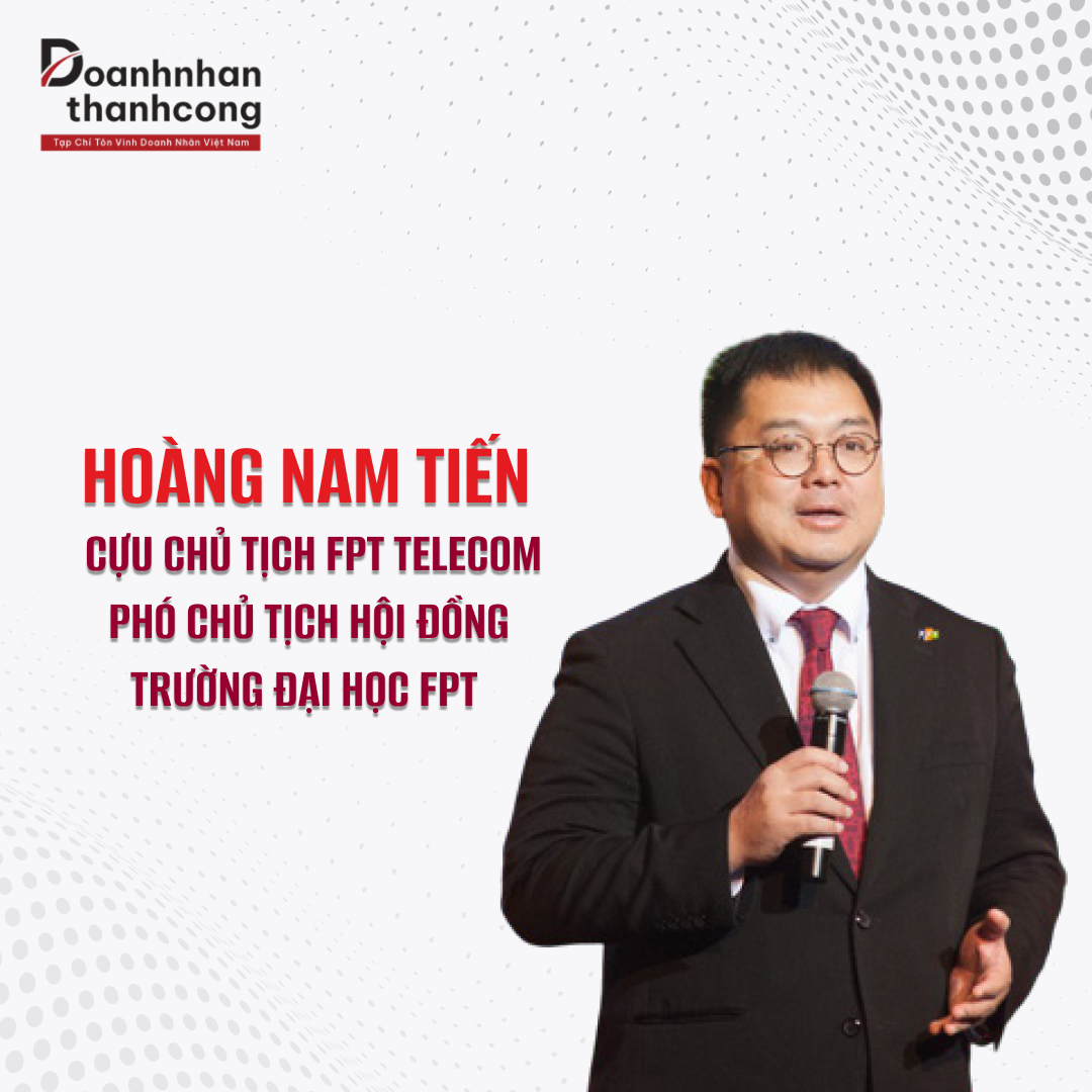 HOÀNG NAM TIẾN - HÀNH TRÌNH SÁNG TẠO VÀ ĐÓNG GÓP TẠI FPT